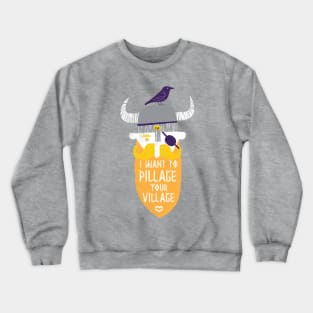 Pillage Crewneck Sweatshirt